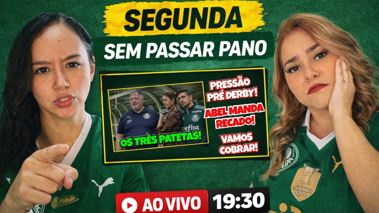 #AOVIVO|DERROTA E PRESSÃO PRÉ DERBY: ABEL MANDA RECADO | SEGUNDA SEM PASSAR PANO #2