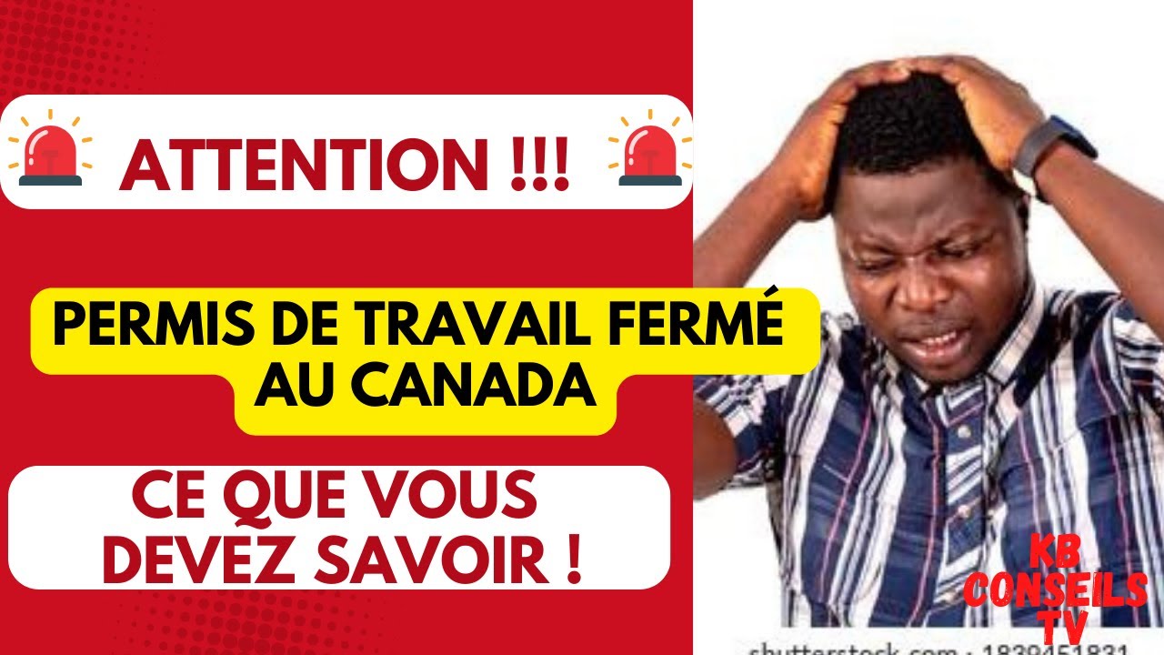 Permis de travail fermé au Canada : Tout ce que vous devez savoir