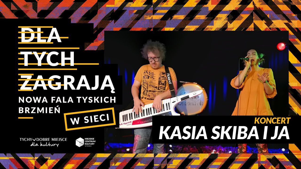 Koncert Kasia Skiba i ja / Dla Tych zagrają w sieci MCK Tychy