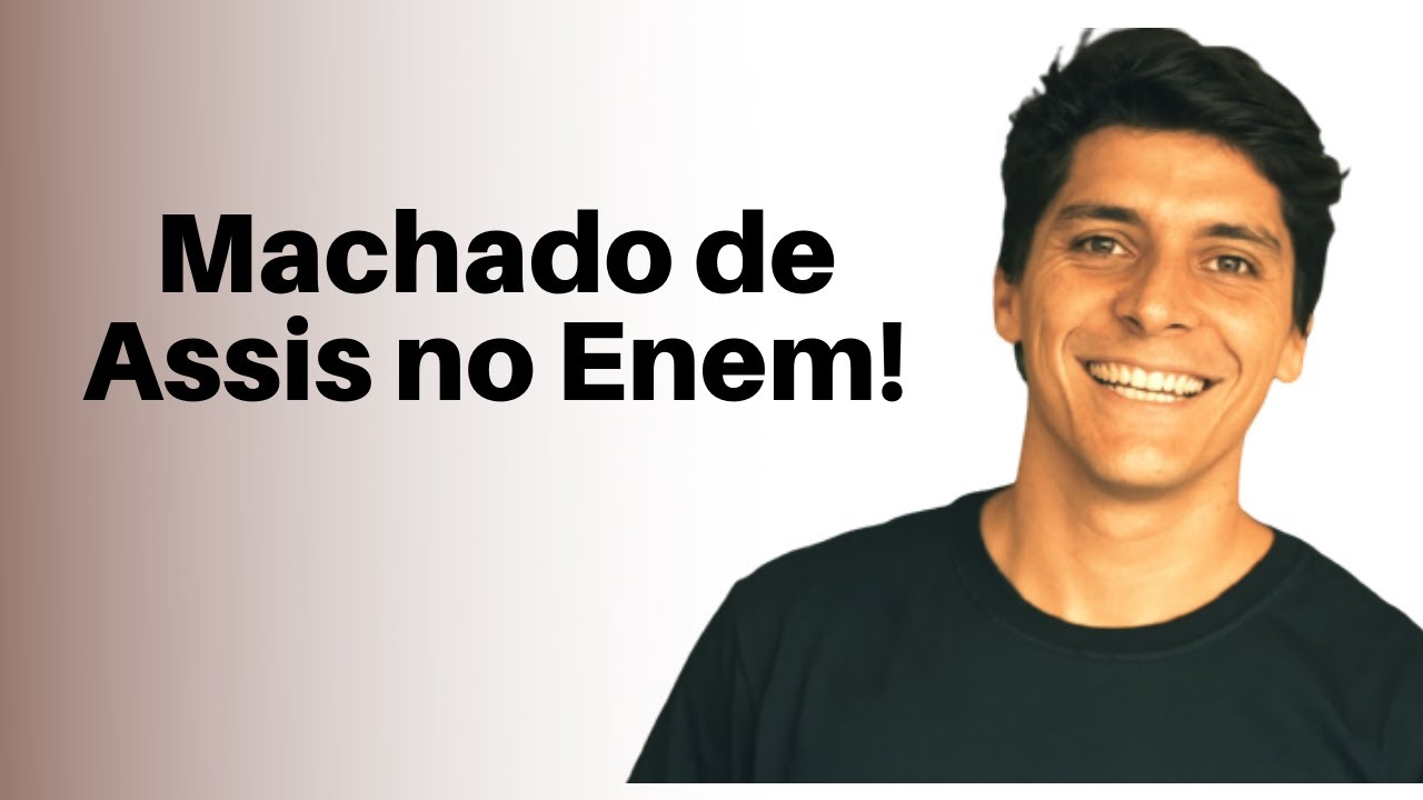 Machado de Assis no ENEM. Como resolver? - Prof. Felipe Pereira