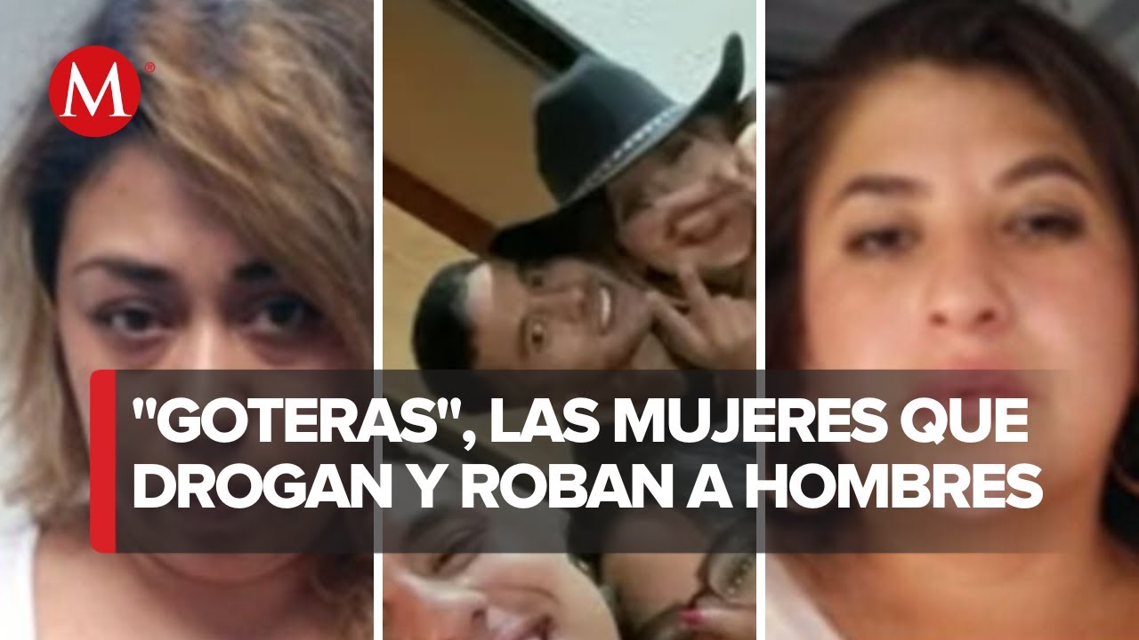 Así es el modus operandi de 'Las Goteras', mujeres que drogan a hombres para robarles