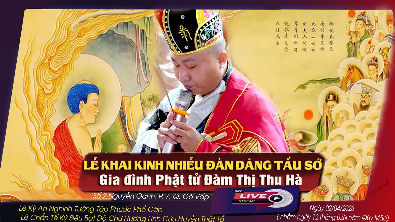 Lễ Khai Kinh Nhiễu Đ&agrave;n & D&acirc;ng Tấu Sớ