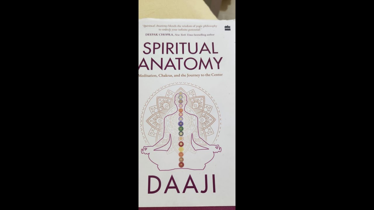 Spiritual Anatomy by Daaji - Full book summary by Rashmi #meditation #chakra