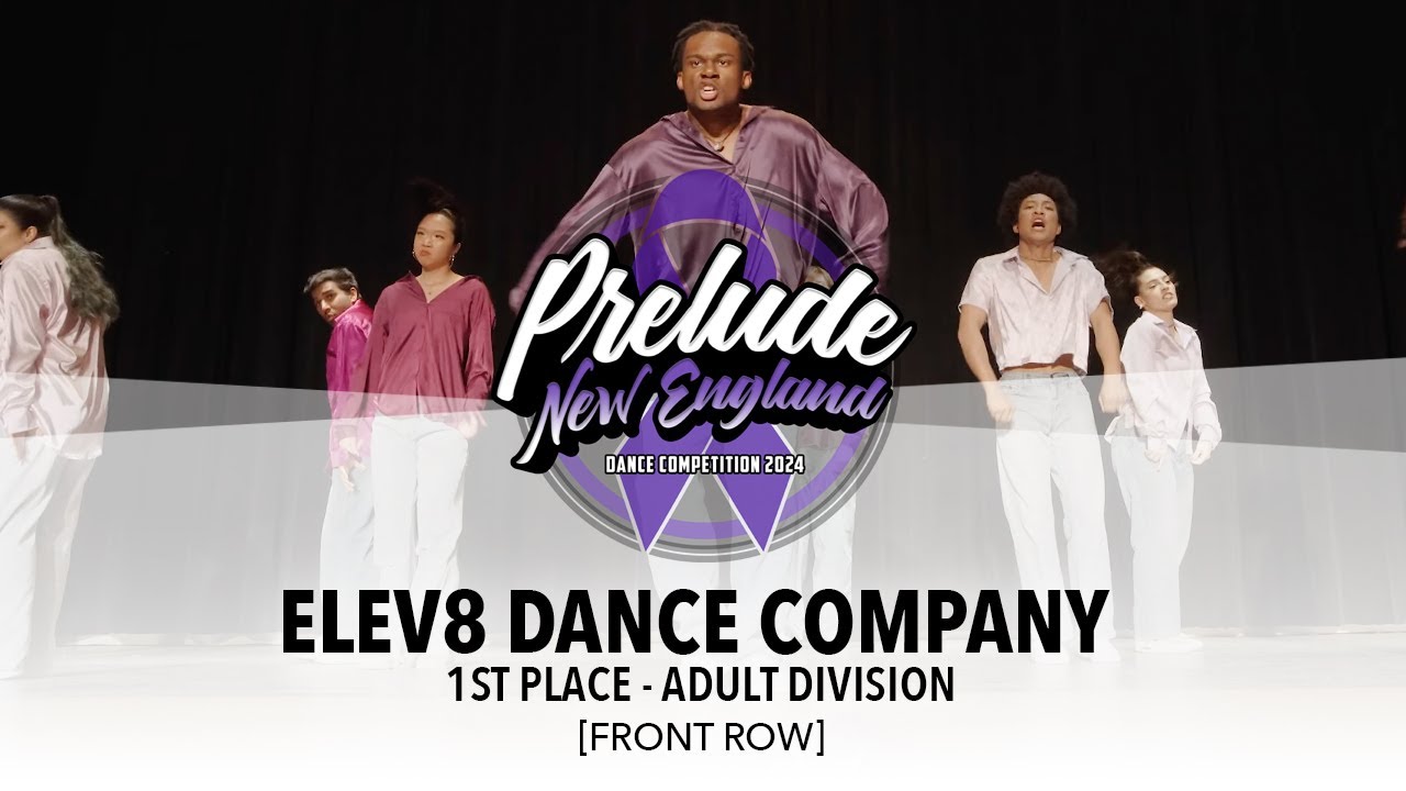 (1st Place) Elev8 Dance Company [FRONT ROW] Prelude New England 2024 Adult Division | #PreludeNE2024
