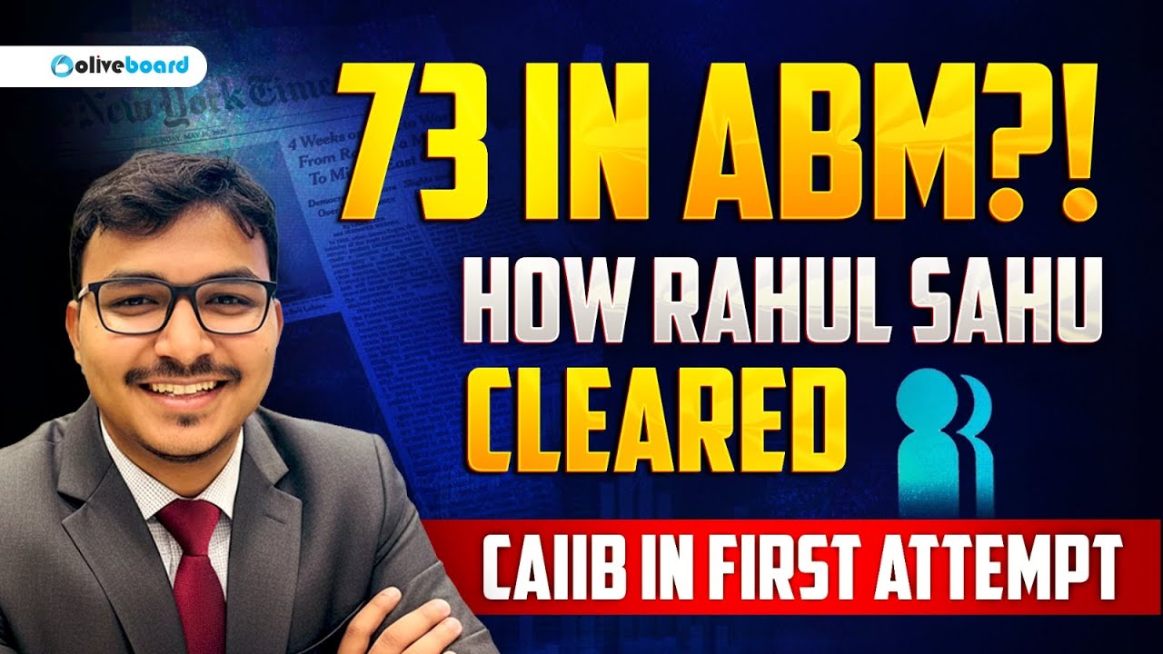 73 in ABM?! 😱 How Rahul Sahu Cleared CAIIB in First Attempt | CAIIB Strategy & Marks Breakdown