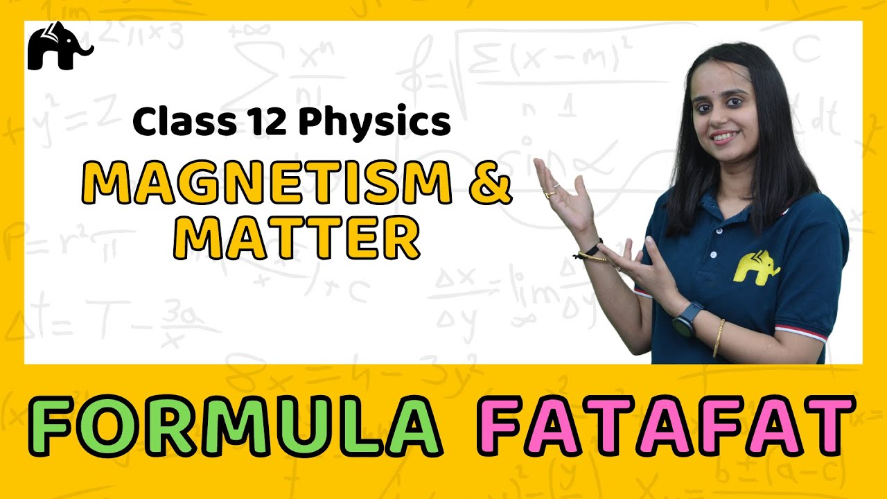 Magnetism and Matter | Class 12 Physics Formulas Sheet | Revision List  CBSE NCERT |हिंदी में