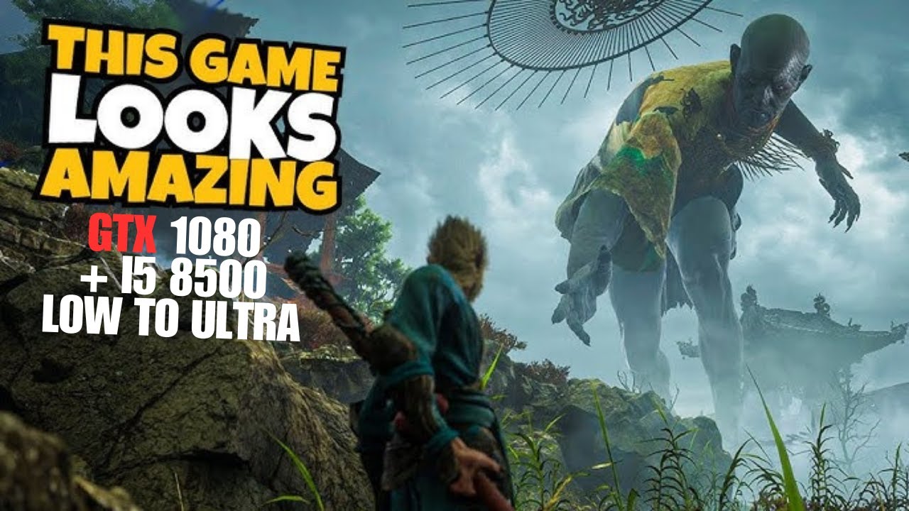 Black Myth: Wukong - GTX 1080 Low to Ultra | FSR - TSR +i5 8500 | Benchmark Test