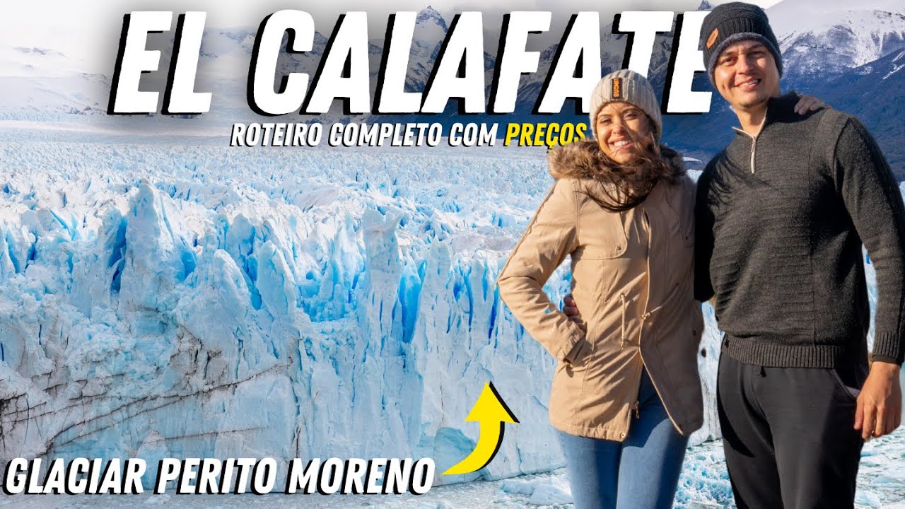 EL CALAFATE - ROTEIRO COMPLETO DE 5 DIAS com PREÇOS