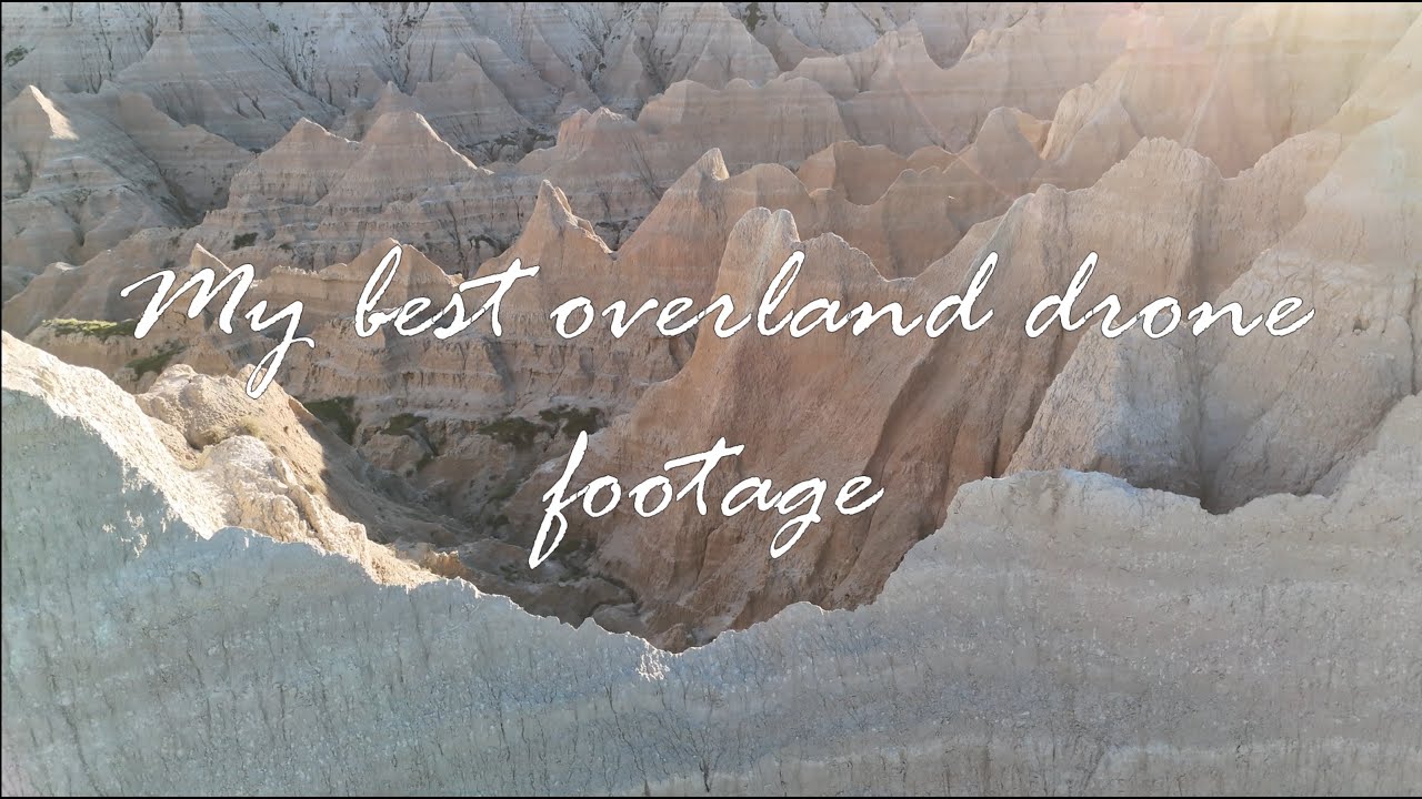 My best Overland  drone footage Part 1