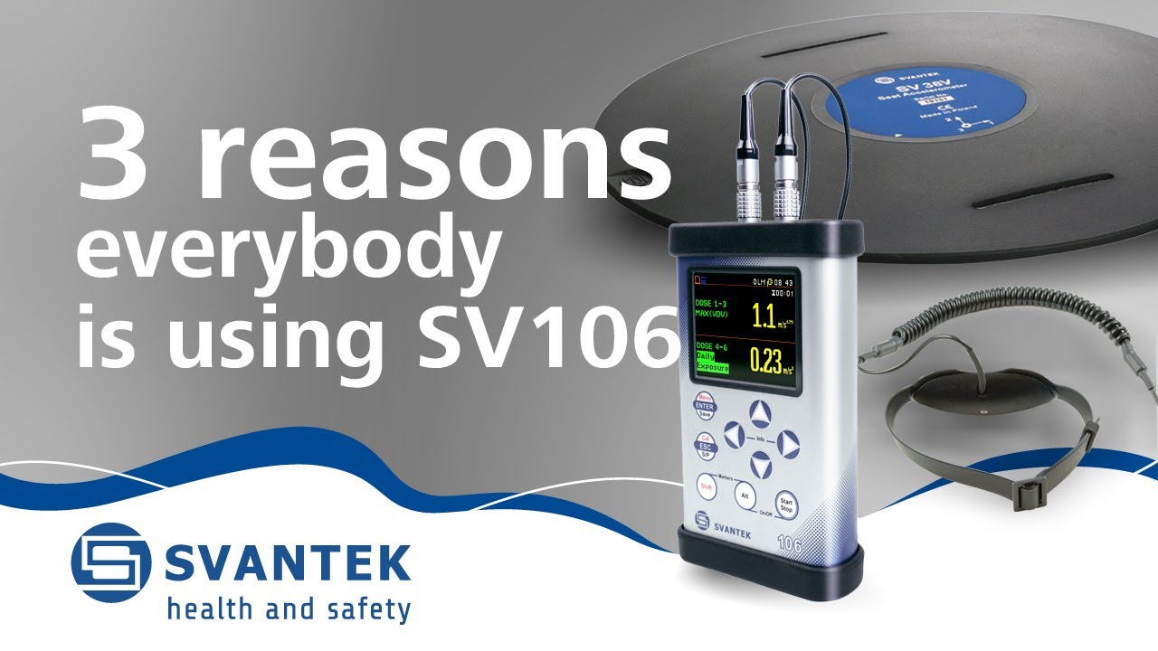 3 reasons everybody is using SV 106 from SVANTEK as their reference for human vibration