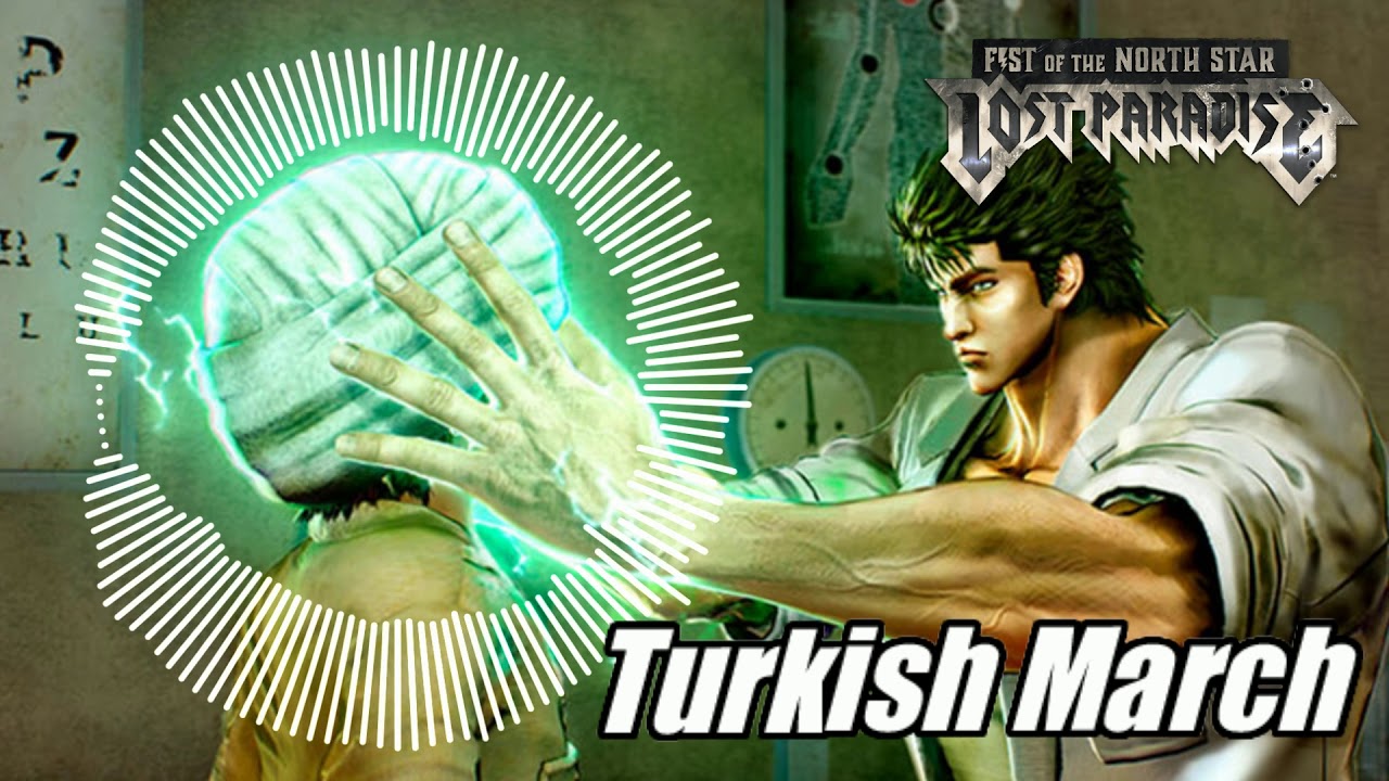 Fist of the North Star: Lost Paradise - Turkish March
