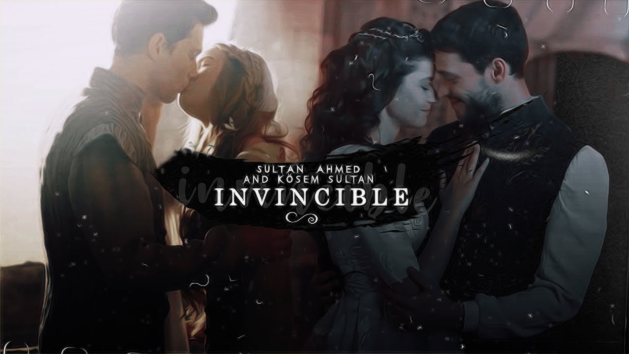 Sultan Ahmed & Kösem Sultan • Invincible