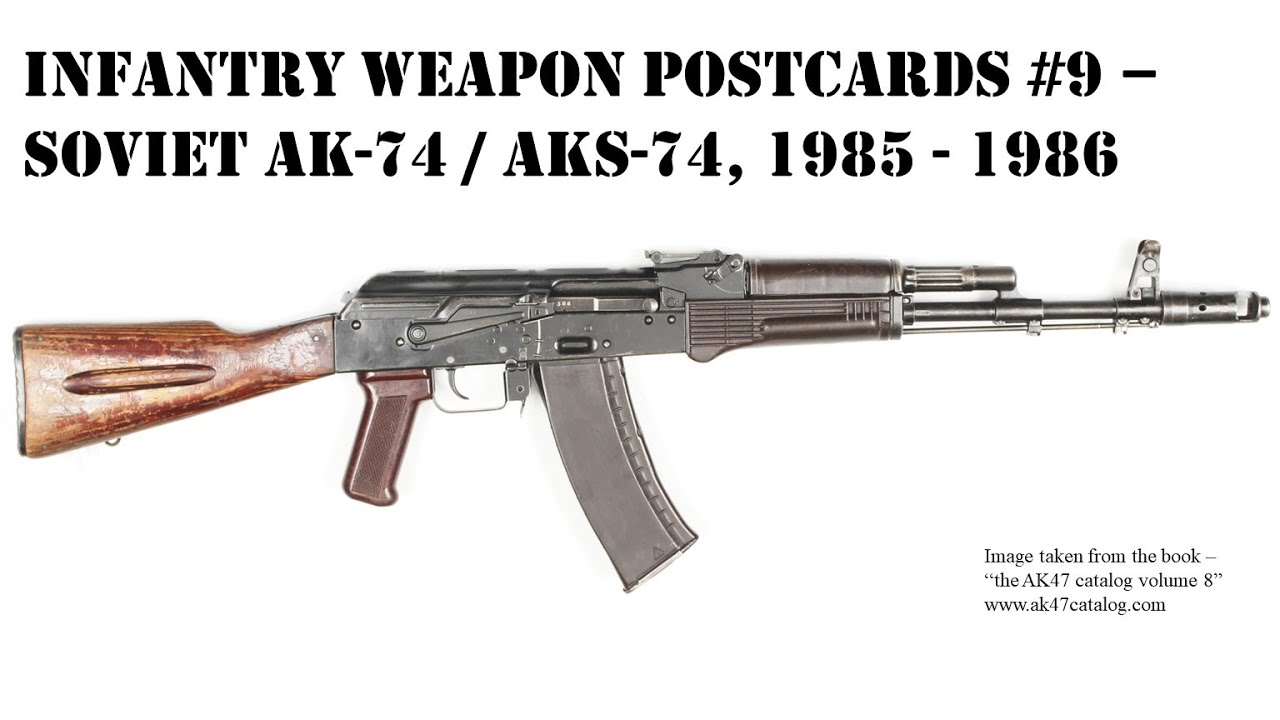 Soviet / Russian AK-74 and AKS-74 Kalashnikov rifles, 1985-1986 . The Plum AK74 era begins
