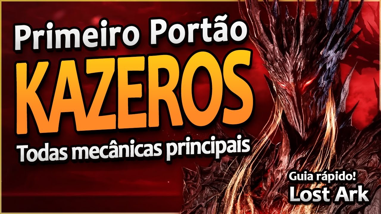 KAZEROS - PORT&Atilde;O 1 LOST ARK - Guia r&aacute;pido sobre as mec&acirc;nicas do gate 1 da luta contra o Kazeros