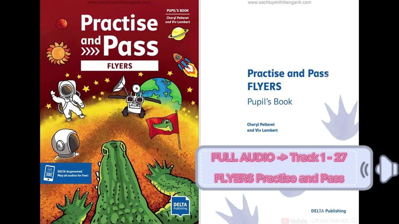 FLYERS Practise and Pass - Audio CD - Listening FULL AUDIO | Lớp Học Thầy Mol