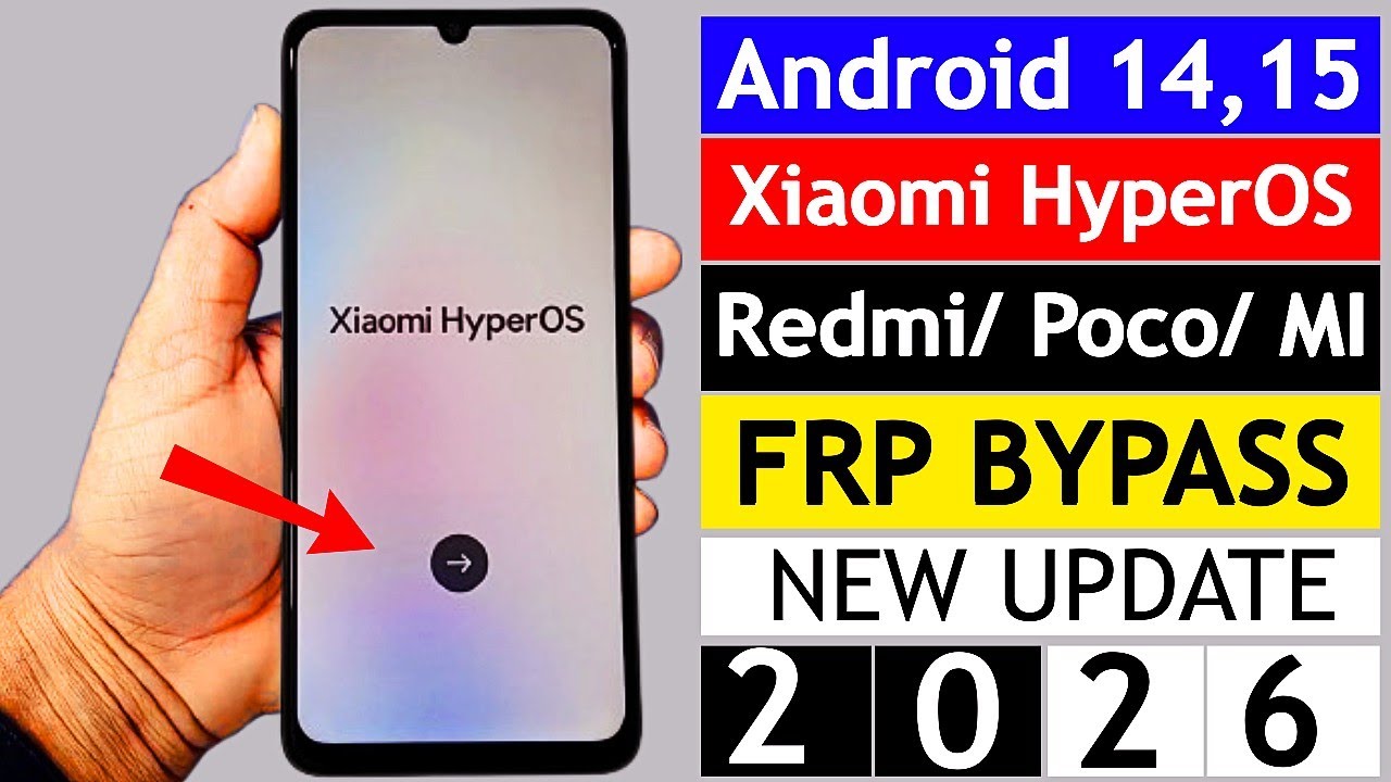 Redmi/Poco/Mi GOOGLE/FRP BYPASS (2026) Android 14,15 - All Xiaomi Hyperos FRP Lock Remove Without PC