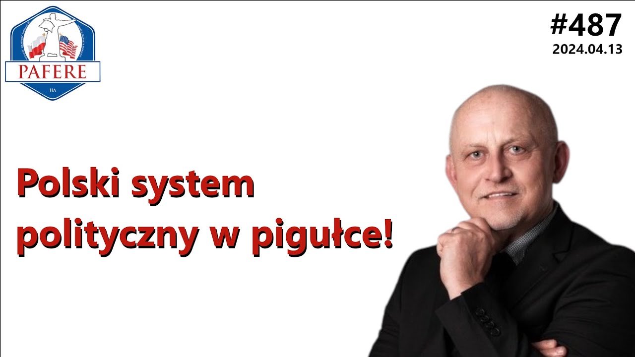 487 Polski system polityczny w pigułce. Prof. Mirosław Matyja