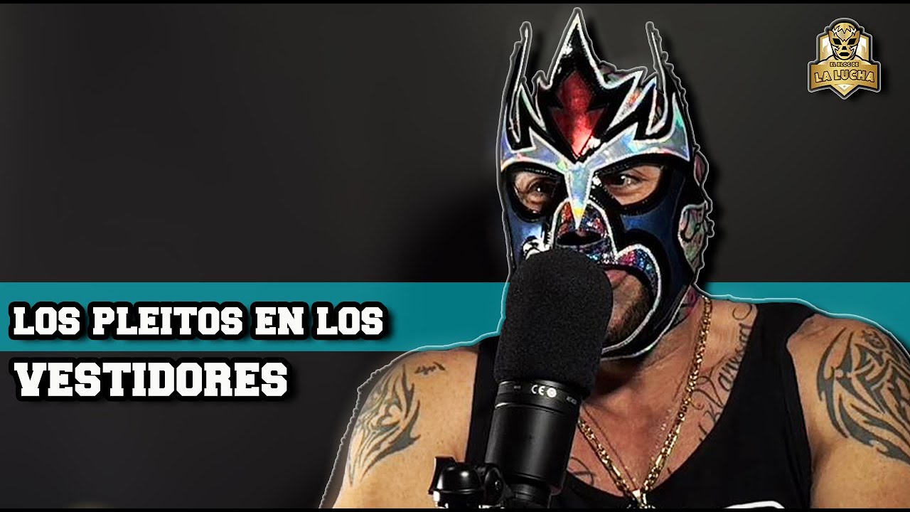 Antifaz y los pleitos en vestidores con los luchadores 