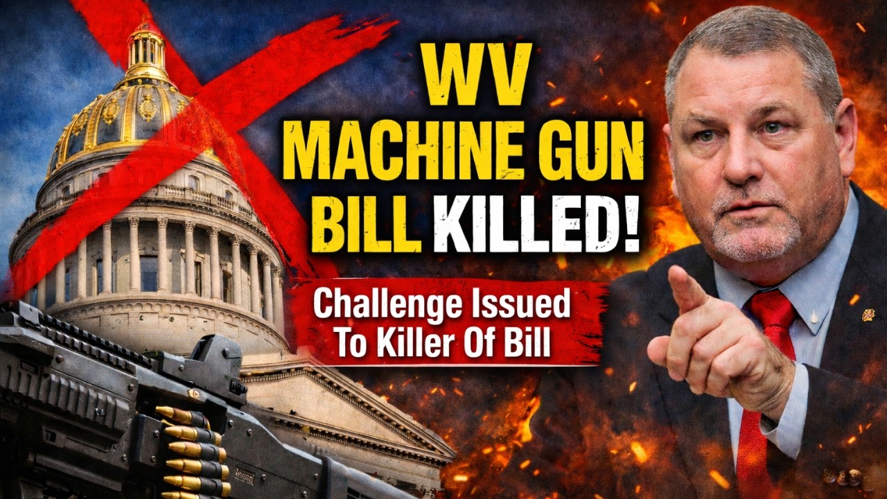 HUGE BOMBSHELL: Challenge Issued After WV Machine Gun Bill Is Almost Killed By Lobbyist