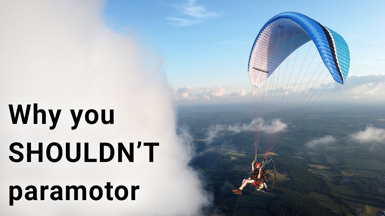 DO NOT buy a paramotor if you are expecting this...