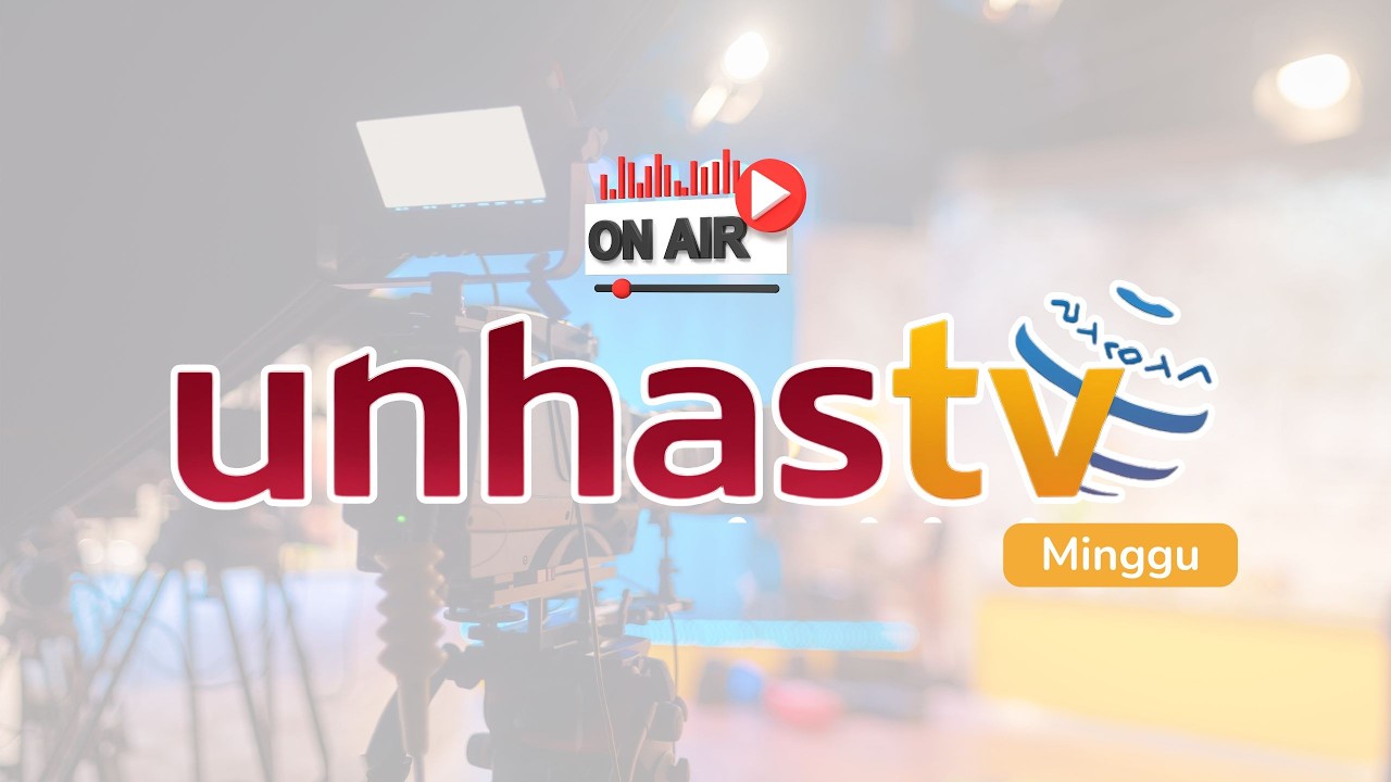 🔴 LIVE 12 JAM - UNHAS TV EDISI 08 MARET 2026
