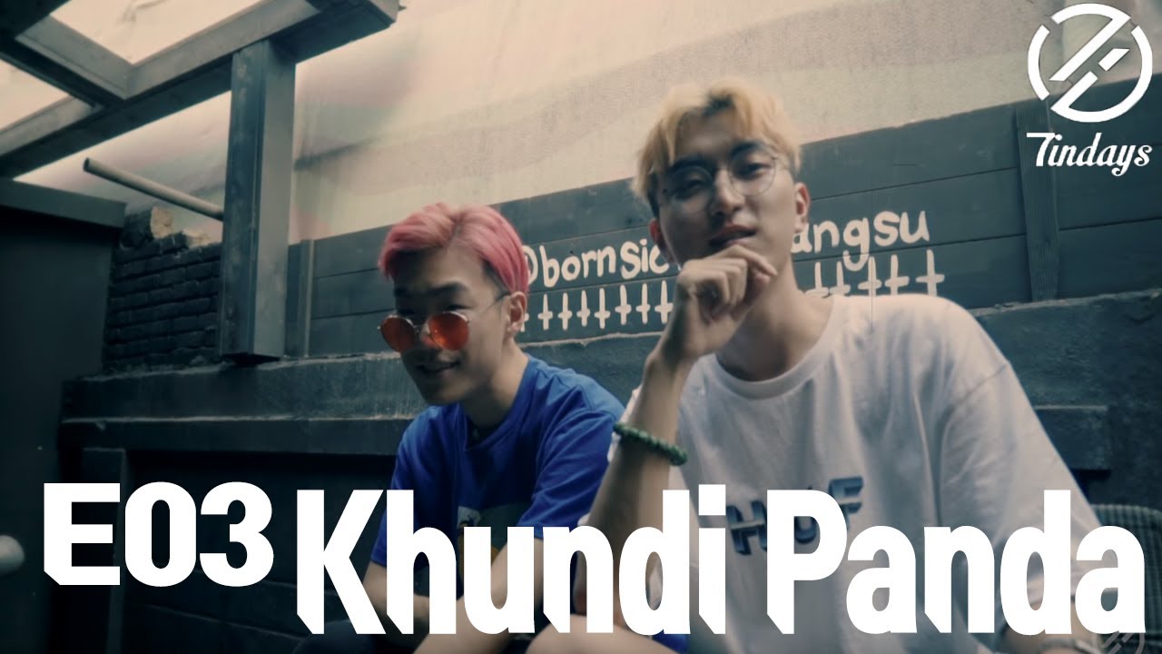 [7INDAYS] E03 : Khundi Panda