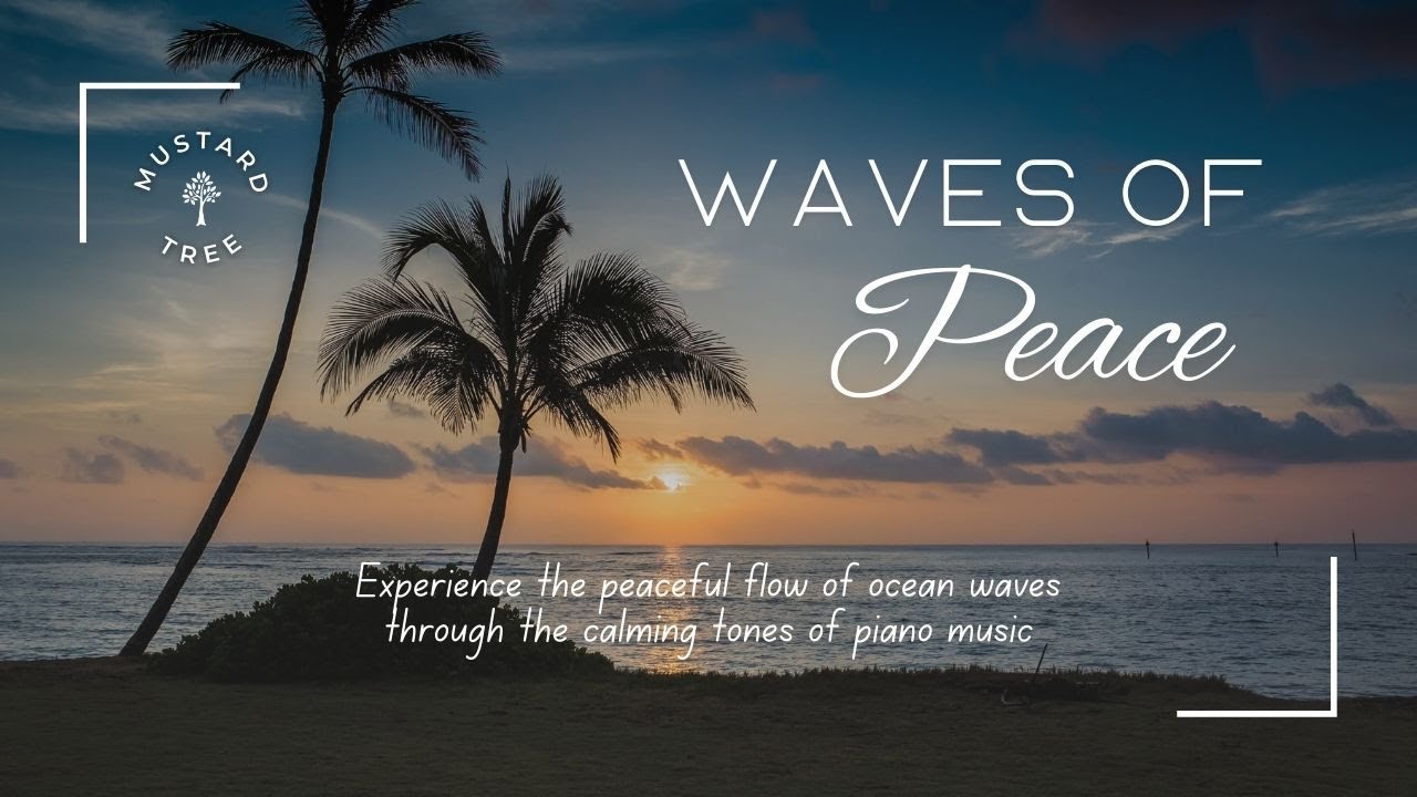 Waves of Peace - A calming piano composition that mirrors the gentle rhythm of ocean waves