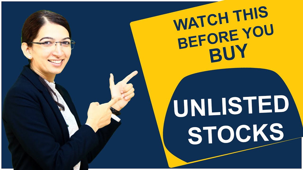 All about Unlisted Stocks | What, Types, How to value & How to invest in Unlisted Stocks? | English