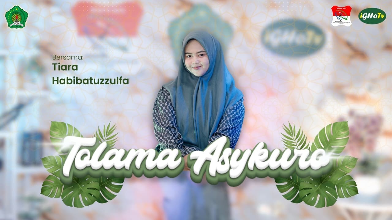 Eps 09 || Tolama Asykuro Cpver Tiara Habibatuzzulfa (BEM FKI)
