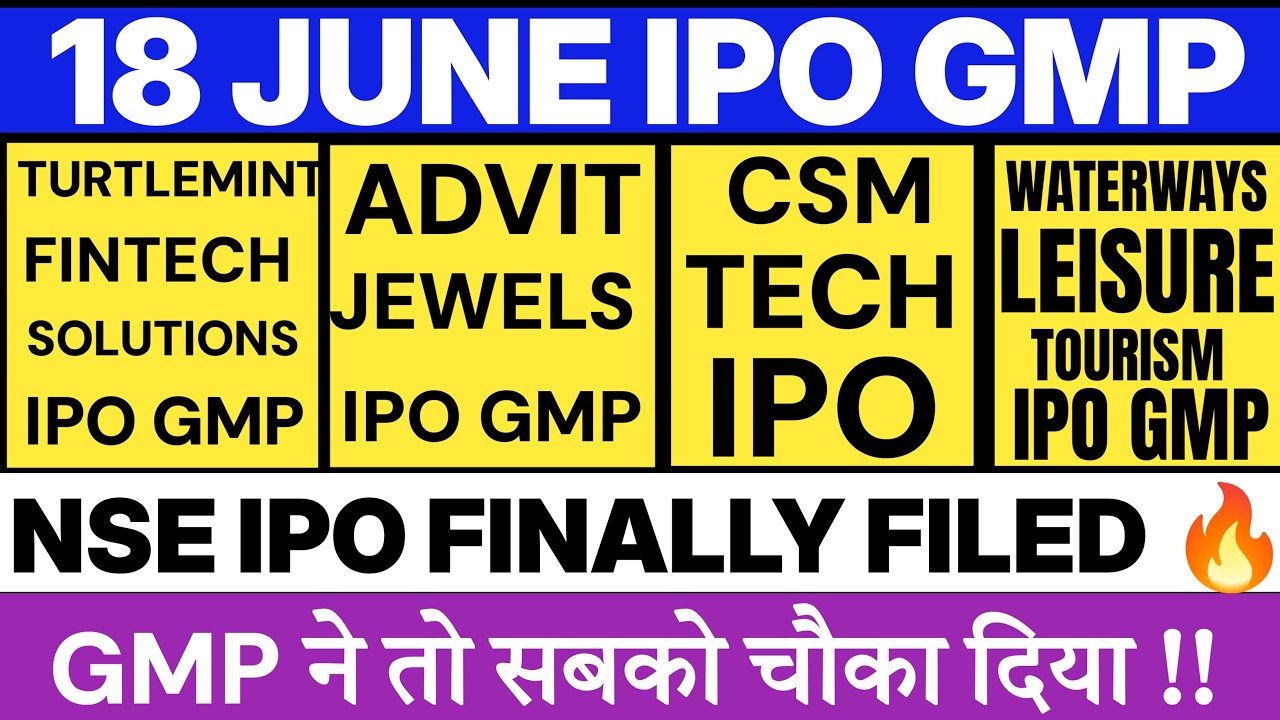 NSE IPO 🔥| Turtlemint Fintech IPO | Waterways Leisure IPO | Advit Jewels IPO | All IPO GMP Today 🔥