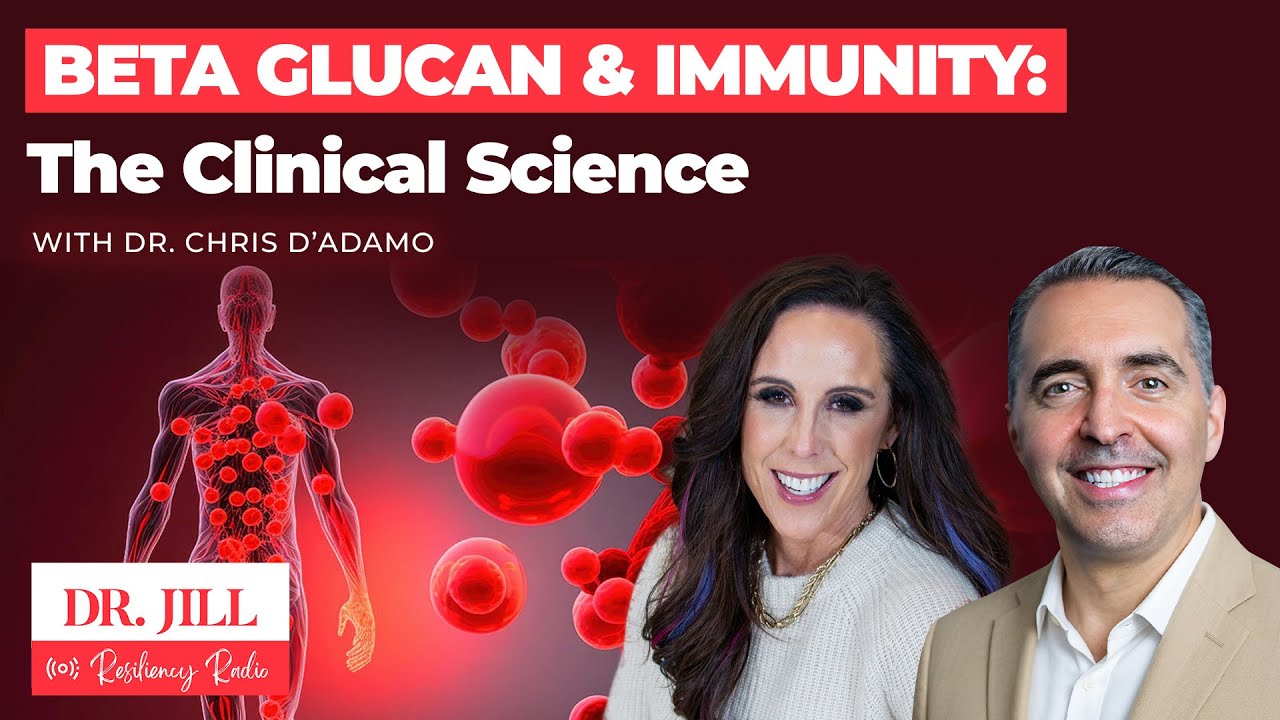 269: Radio o odporności z dr Jill: Beta-glukan i odporność &ndash; nauka kliniczna z dr. Chrisem D'Adamo