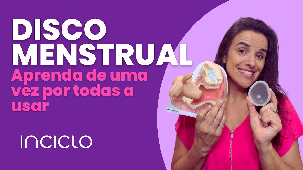 Disco Menstrual - Como Usar o Disco Menstrual
