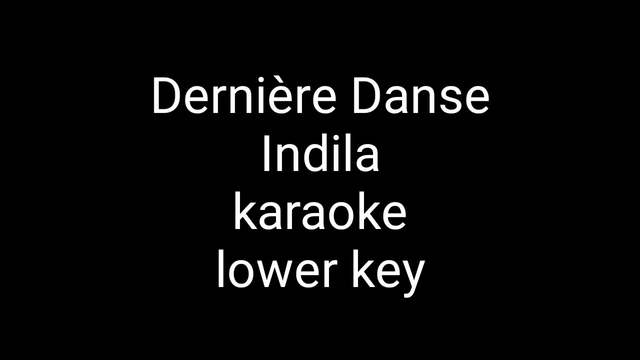 derniere danse karaoke lower key