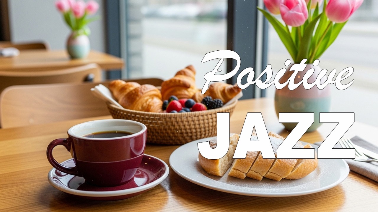 Positive Jazz ☕ Cozy Cafe Jazz & Smooth Bossa Nova Piano for Work & Study Vol.04