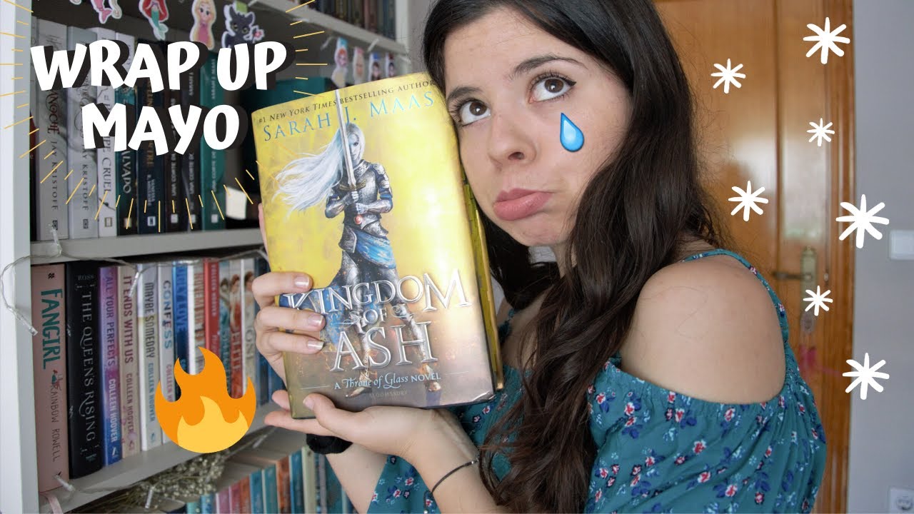 WRAP UP Mayo✨| Nunca voy a superar esta saga...😭