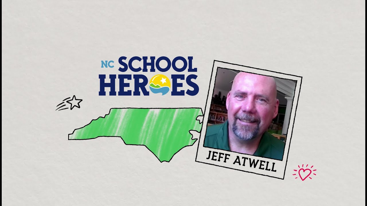 NC School Hero - Jeff Atwell