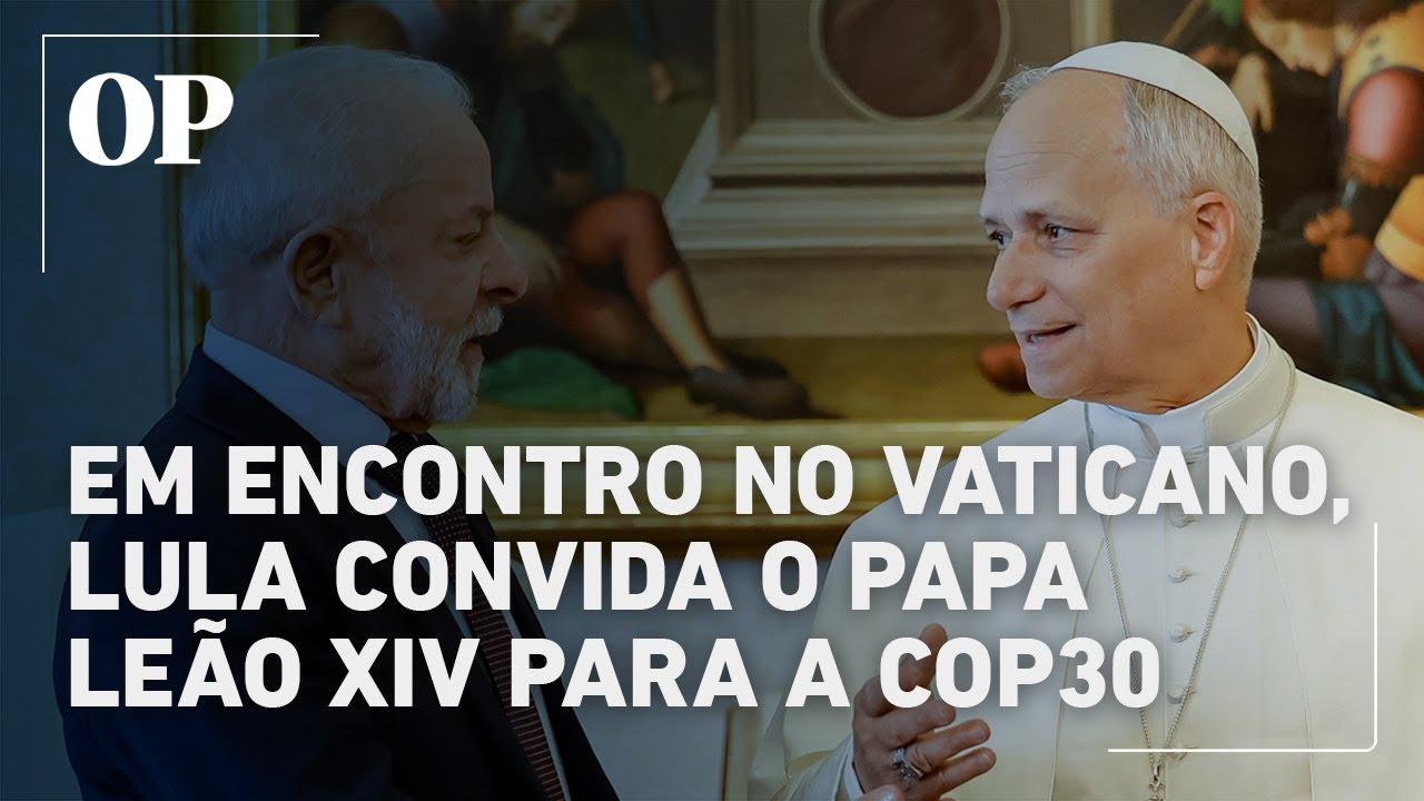 Lula convida o papa Le&atilde;o XIV para a COP30 durante encontro no Vaticano