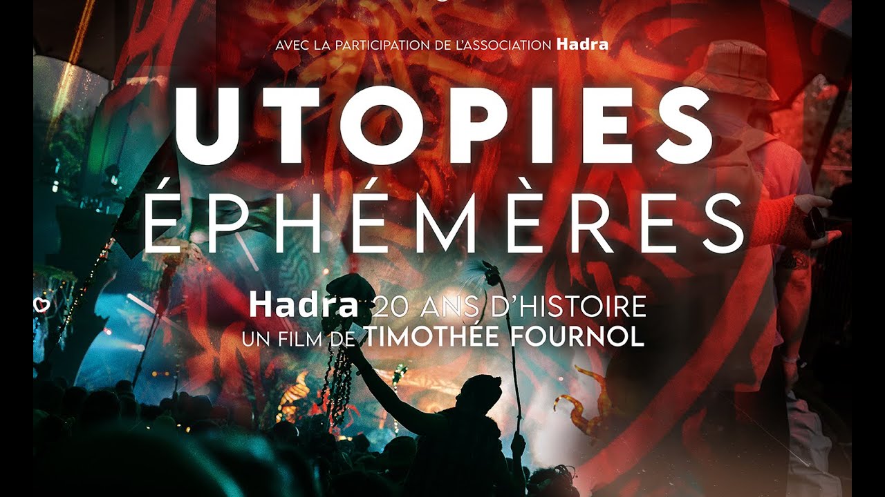 Hadra : Utopies Eph&eacute;m&egrave;res | Film r&eacute;alis&eacute; par Timoth&eacute; Fournol