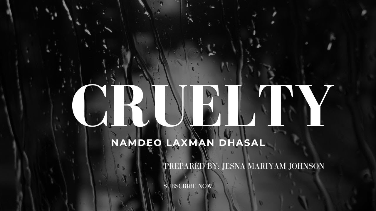 Cruelty- Namdeo Laxman Dhasal- S4MA- Dalit writing- University of Kerala