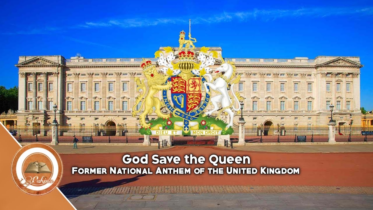 God Save the Queen | Former National Anthem of the United Kingdom | Great Britain