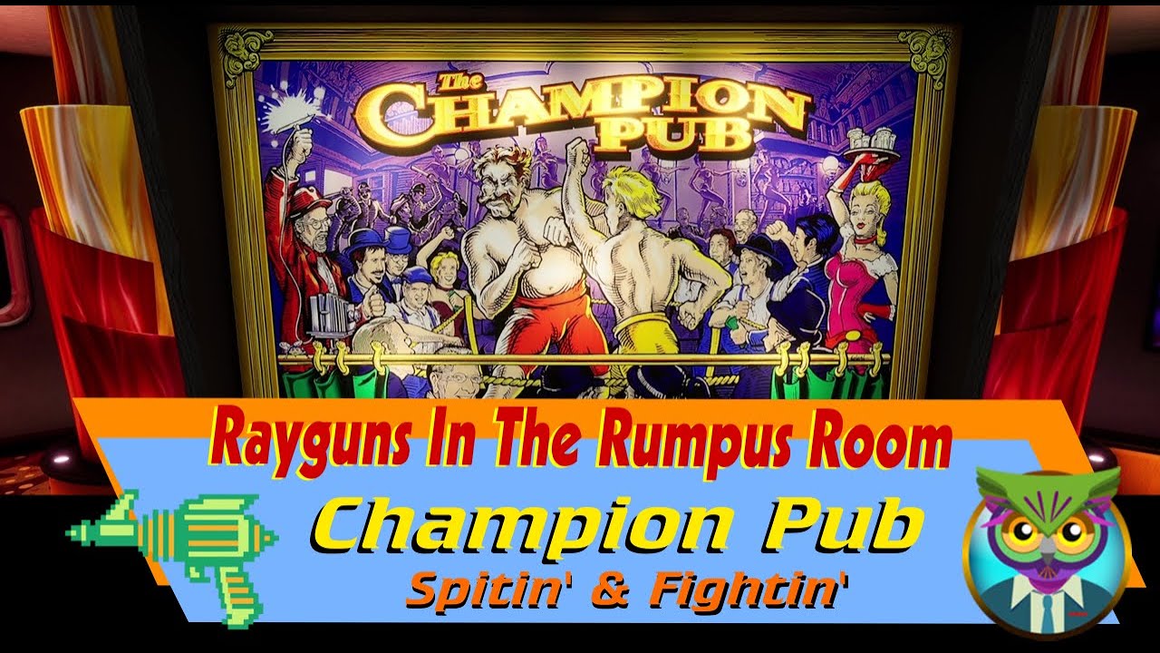 Champion Pub Pinball - Spitin', Fightin' and Playing Poker!