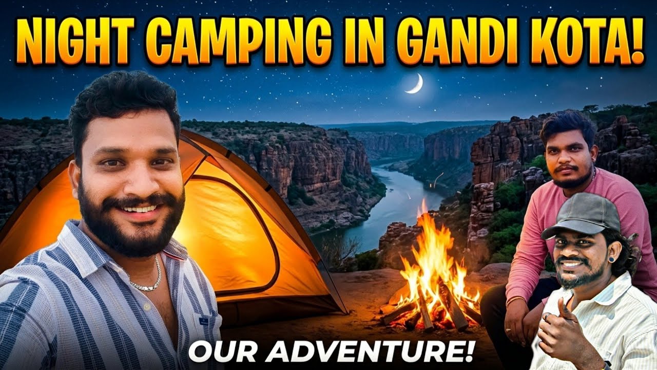 Camping Adventure in GANDI Kota #royalviharivlogs #camping#gandikota #vlogs 
