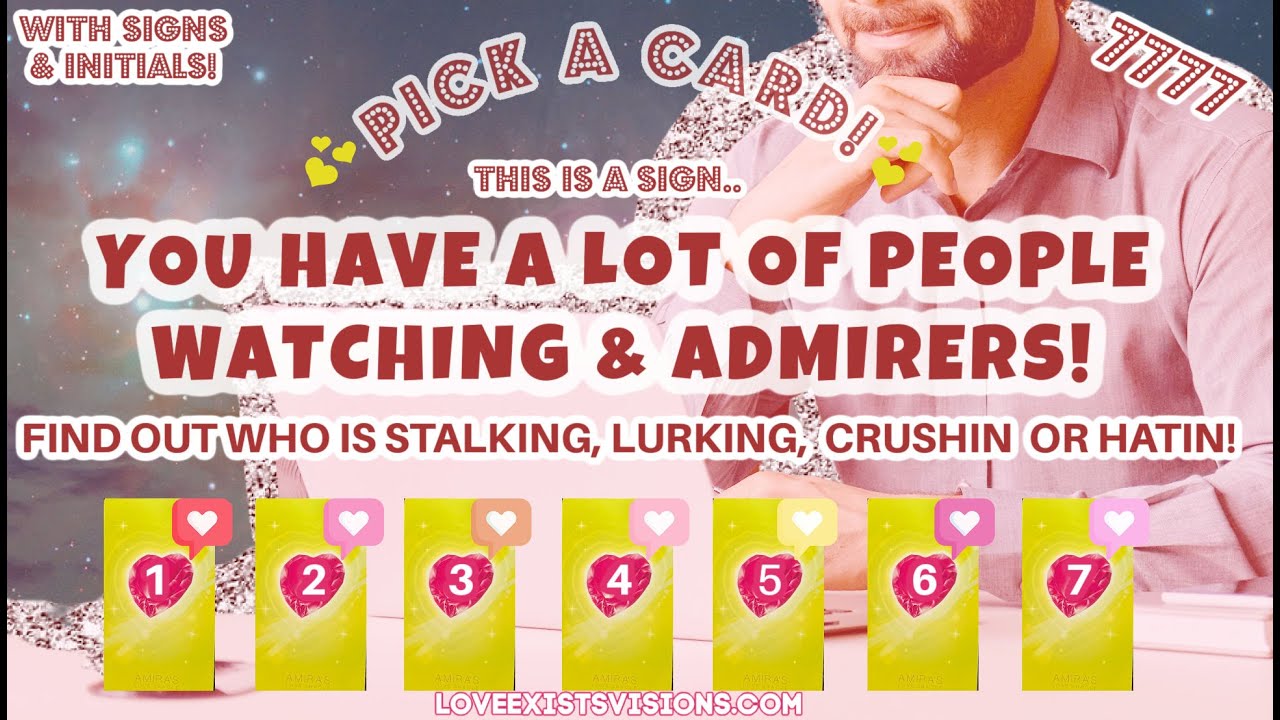 You Have PEOPLE Admiring& WATCHING YOU!😉*PICK A CARD* WHO & WHY?EXPOSING YOUR SECRET FANS+INITIALS