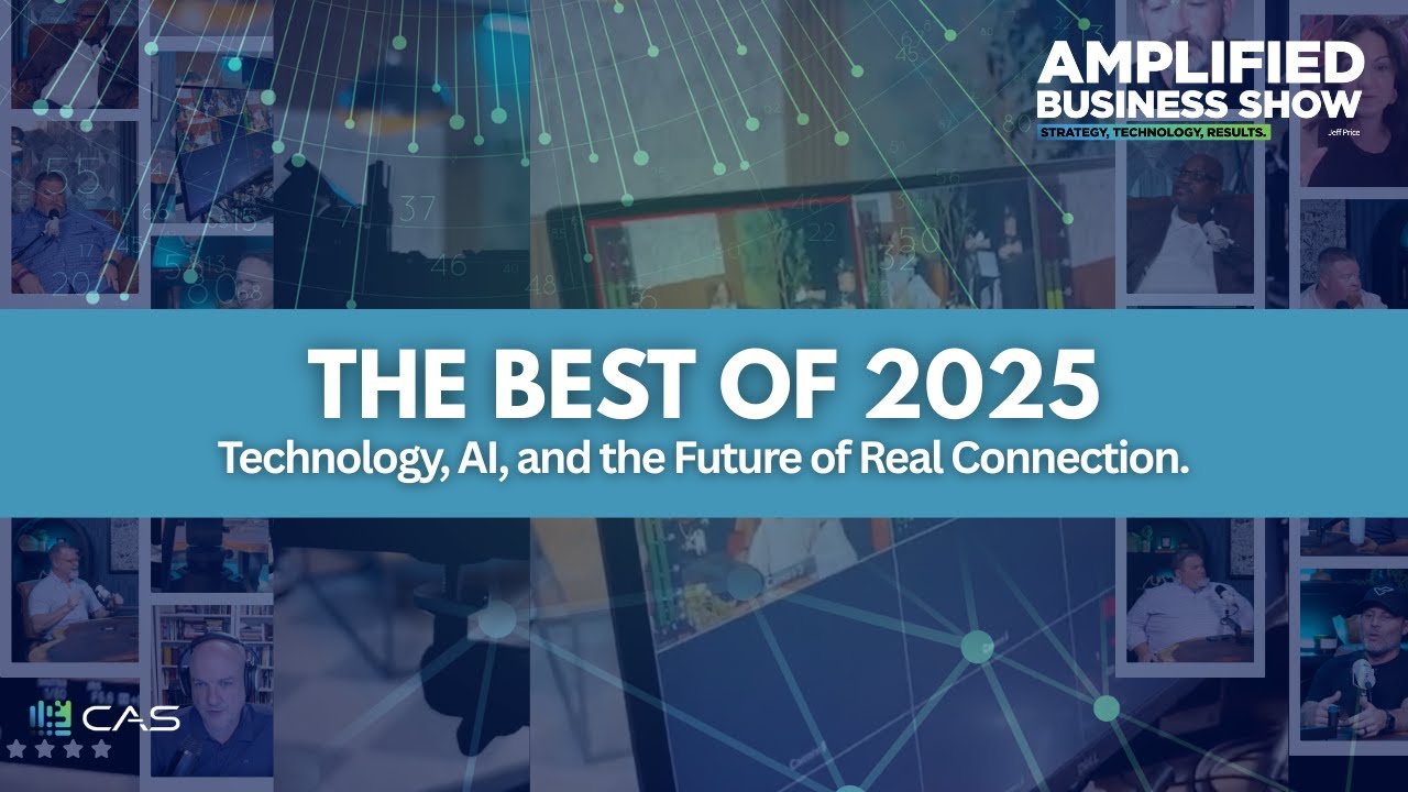 The Best of 2025: Technology, AI, and the Future of Real Connection.