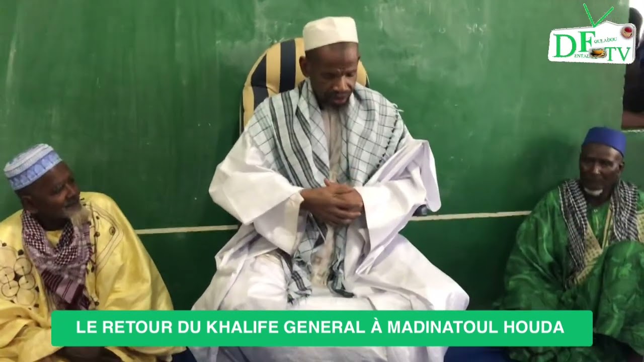 Le retour du khalife général à Madinatoul Houda