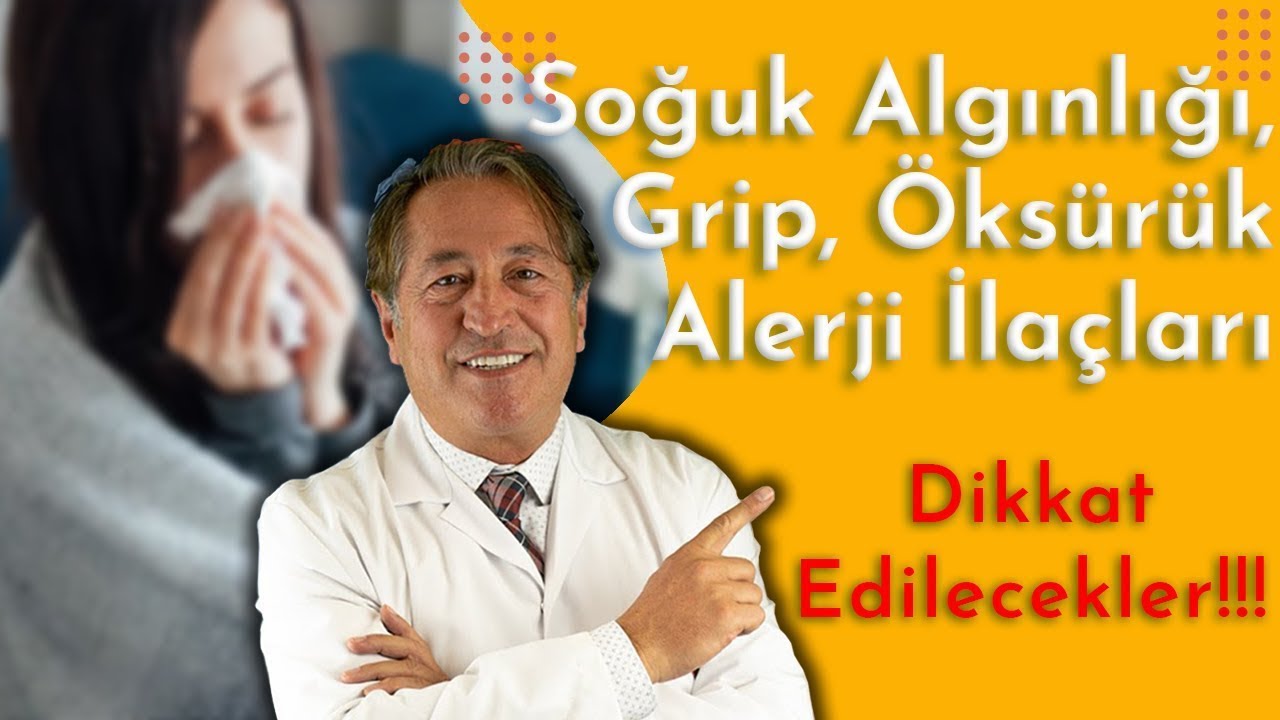 Soğuk Algınlığı ve Grip İlaçları Nasıl Seçilir
