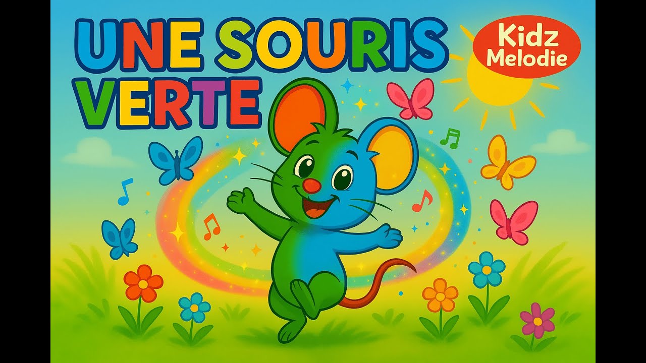 Une Souris Verte (Version Compl&egrave;te) - Kidz Melodie | Comptine Traditionnelle Revisit&eacute;e