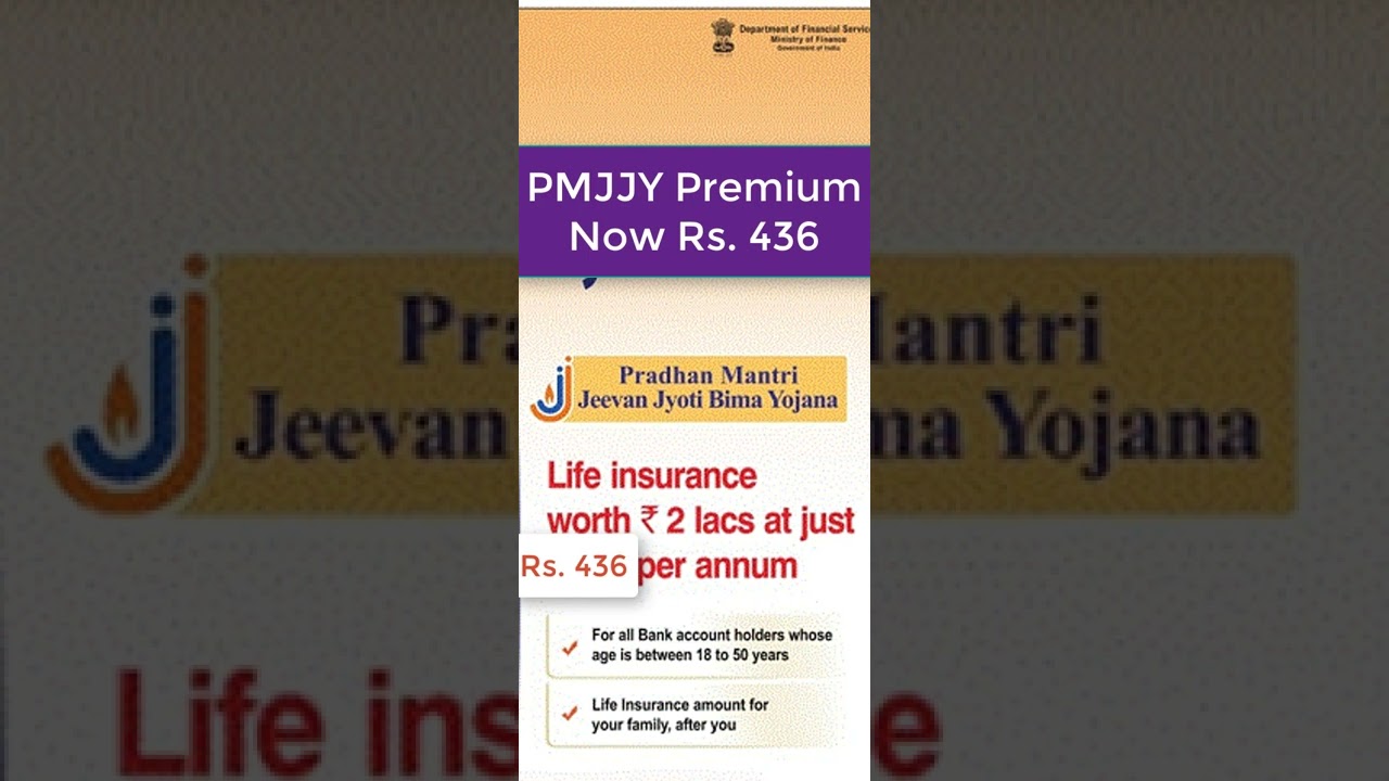 Indian Government increased the annual Premium of PMJJY from Rs 330 to Rs 436