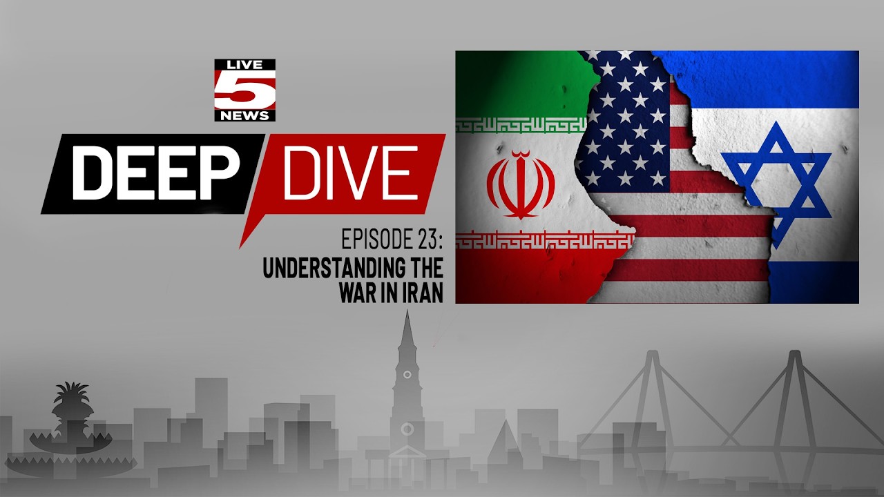 LIVE 5 DEEP DIVE: Episode 23: Understanding the war in Iran