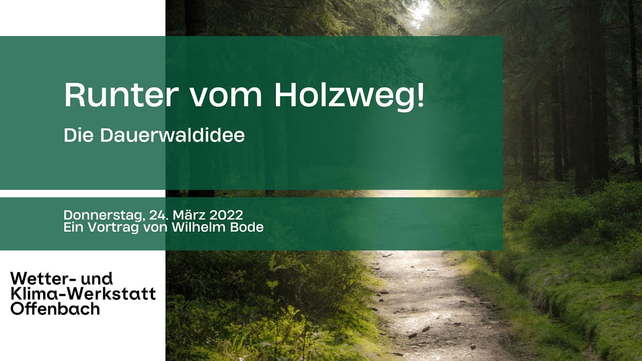 Die Dauerwaldidee – Ein Vortrag von Wilhelm Bode